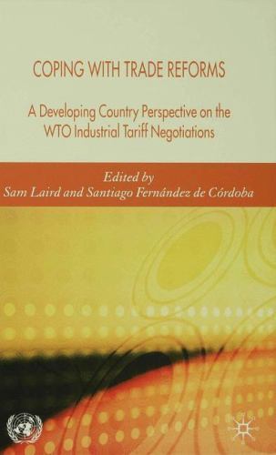 Coping with Trade Reforms: A Developing Country Perspective on the WTO Industria
