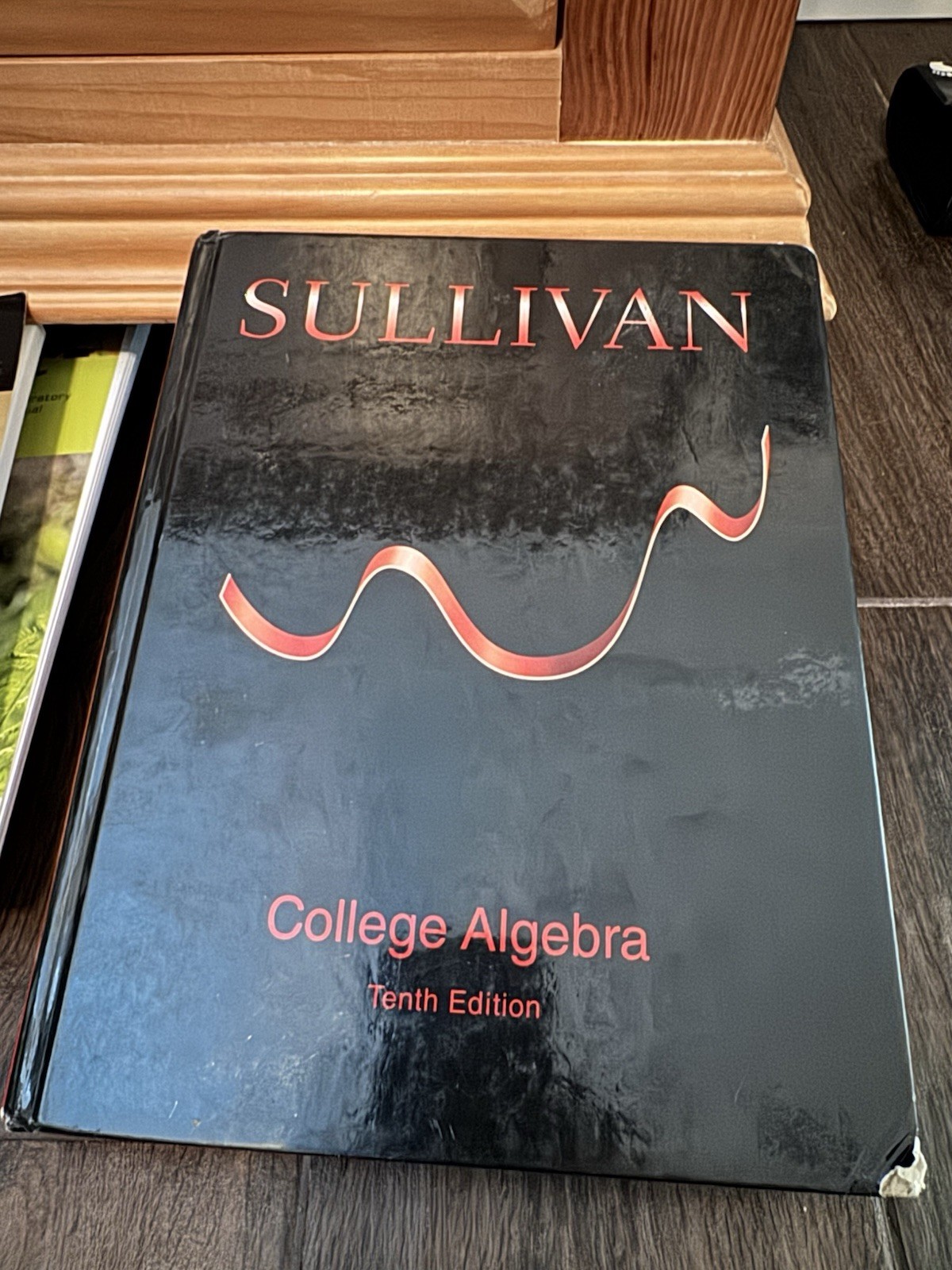 Pearson College Algebra 10th Edition HC Sullivan 2010 MyMathLab 840pp