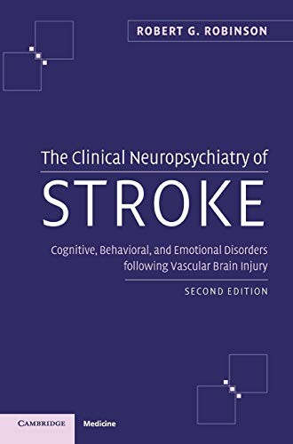 The Clinical Neuropsychiatry of Str…, Robert G Robins