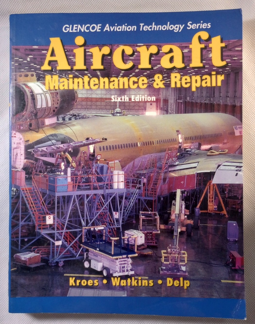 Aircraft Maintenance and Repair by William A. Watkins, Michael J. Kroes and…