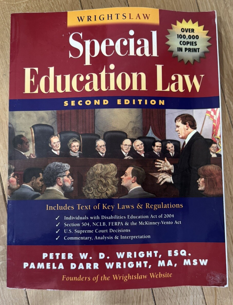 Wrightslaw; Special Education Law, 2nd Ed by Pamela Darr Wright (2007, Perfect)