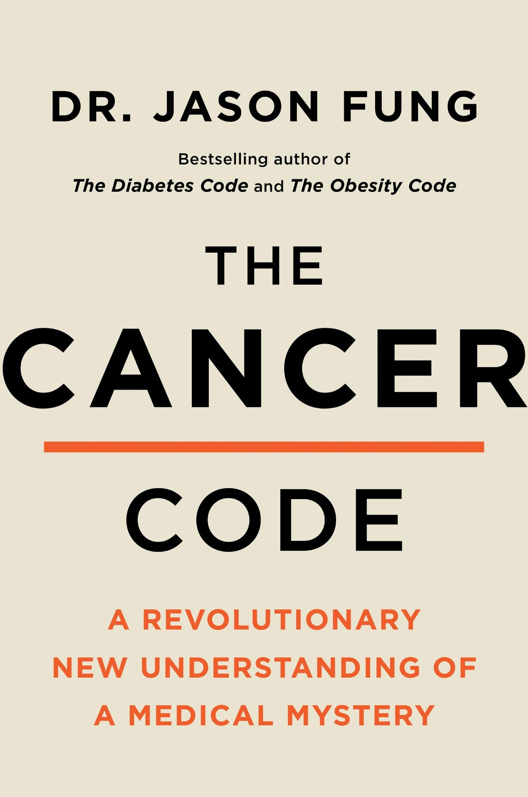 The Cancer Code: A Revolutionary New Understanding of a Medical Mystery (The…