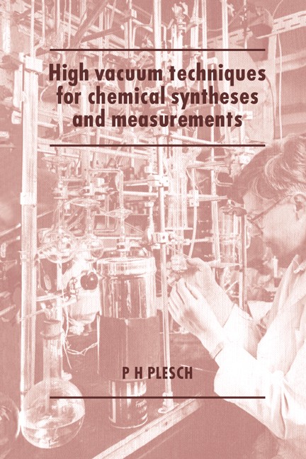 High Vacuum Techniques for Chemical Syntheses and Measurements Plesch Paperback