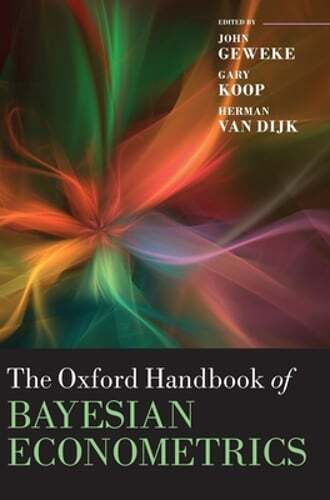 The Oxford Handbook of Bayesian Econometrics by John Geweke: New