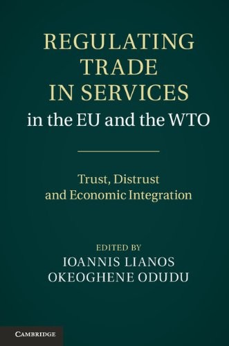 Regulating Trade in Services in the EU and the WTO: Trust, Distr