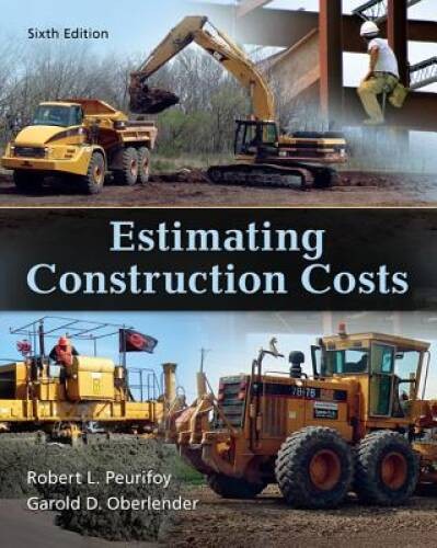 Estimating Construction Costs (Civil Engineering) – Hardcover – VERY GOOD