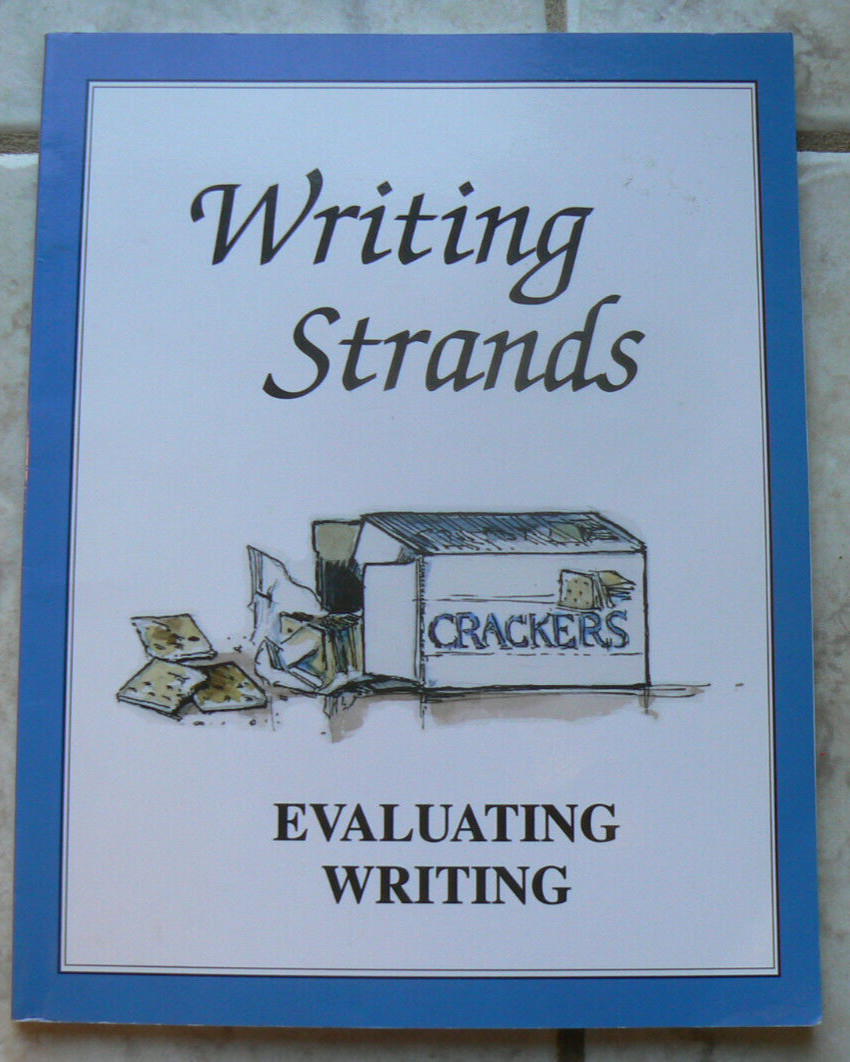 Writing Strands, Evaluating Writing, Homeschool, Dave Marks, LN PB! all levels