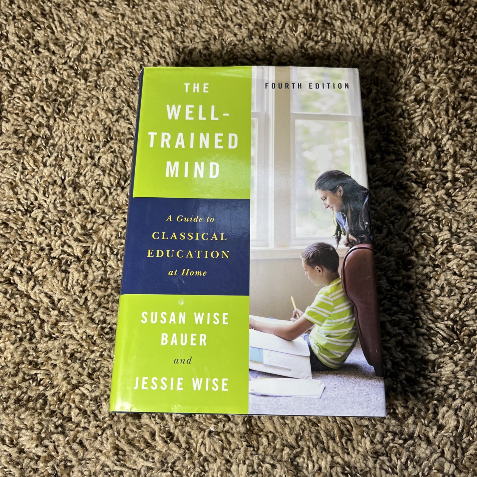 Well-Trained Mind Classical Education Guide Home School 4th Ed Susan Wise Bauer