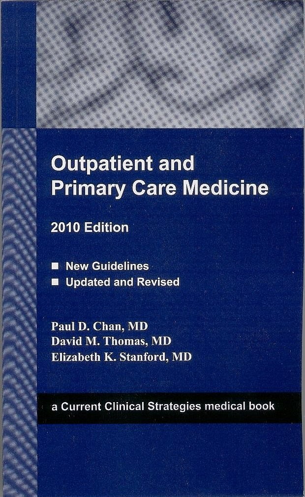 Outpatient and Primary Care Medicine 2010 Edition (Current Clinical Strategi…