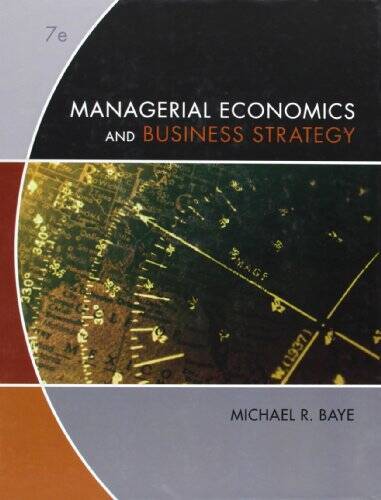 Managerial Economics amp Business Strategy – Hardcover By Baye, Michael – GOOD