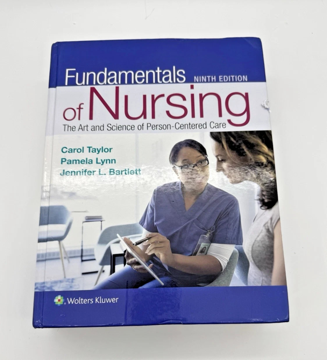 Fundamentals of Nursing 9th Edition Carol Taylor Pamala Lynn & JenniferBartlett