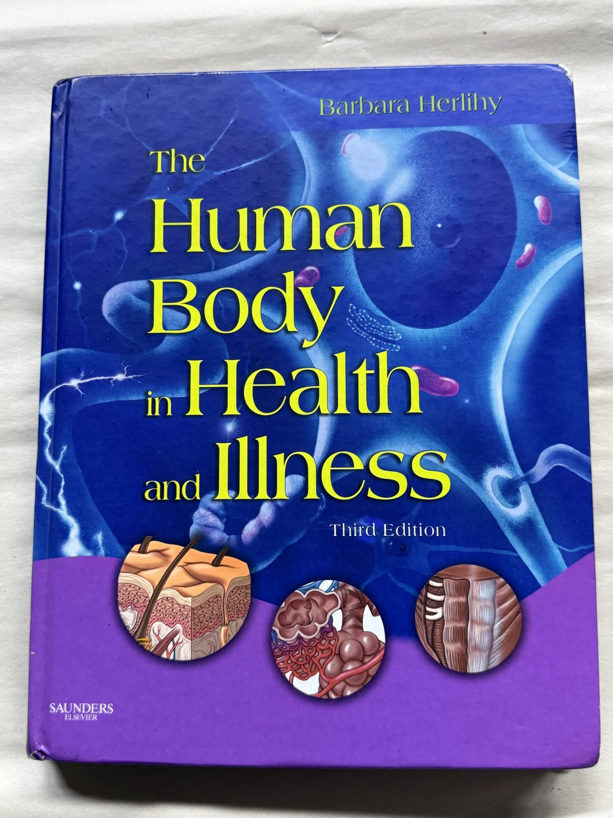 The Human Body in Health and Illness by Barbara Herlihy (2006, Trade Paperback)