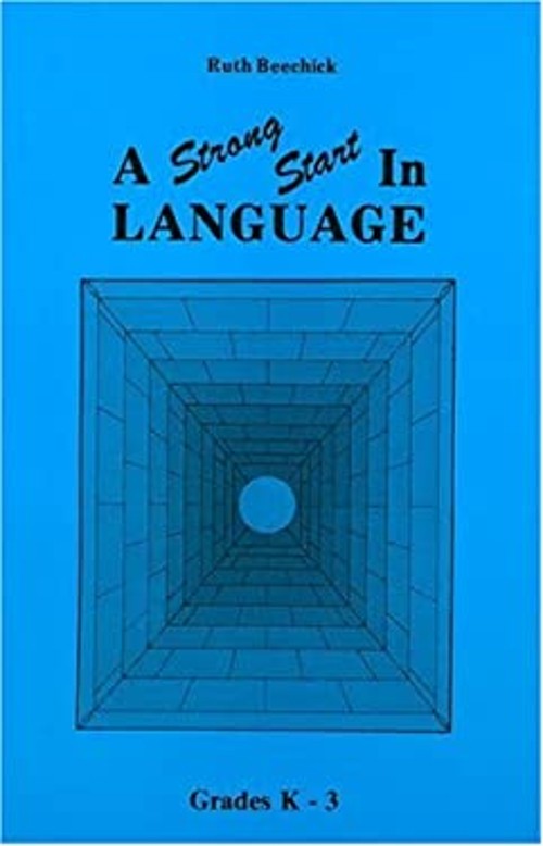 A Strong Start in Language : Grades K-3 Paperback Ruth Beechick