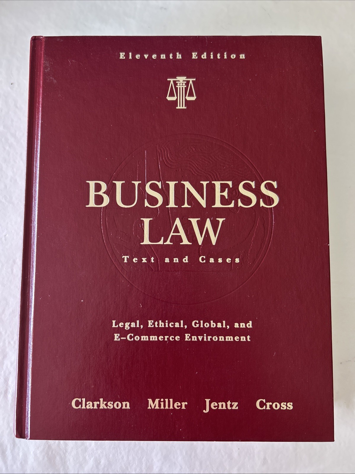 Business Law Text and Cases, By Clarkson, Miller, Jentz, and Cross, 11th Edition