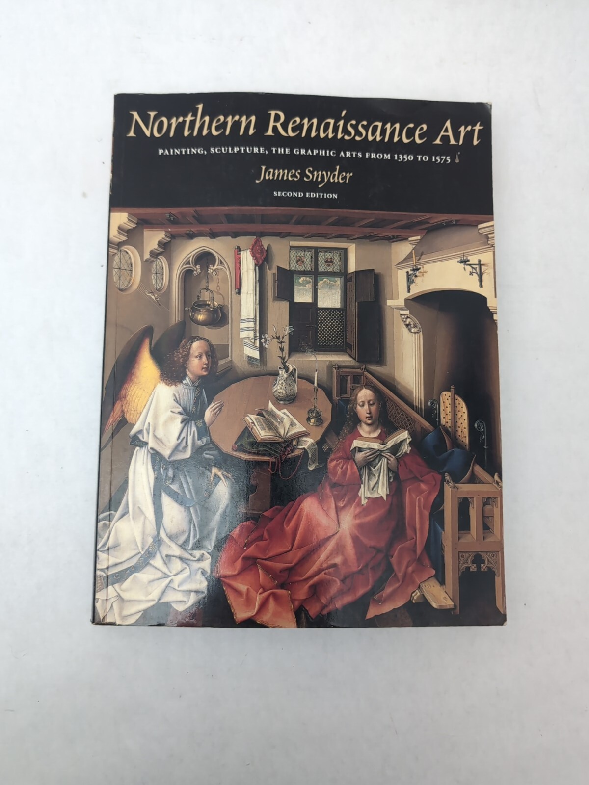 Northern Renaissance Art: – Paperback 2005 by James Snyder, 2nd Edition