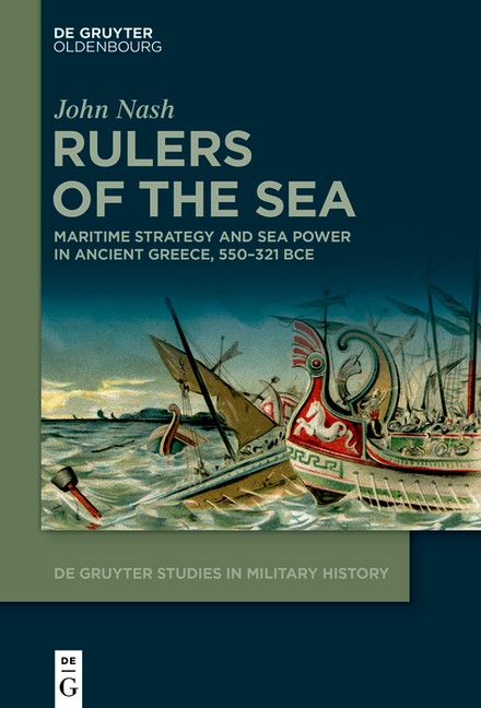 Rulers Of The Sea: Maritime Strategy And Sea Power In Ancien…
