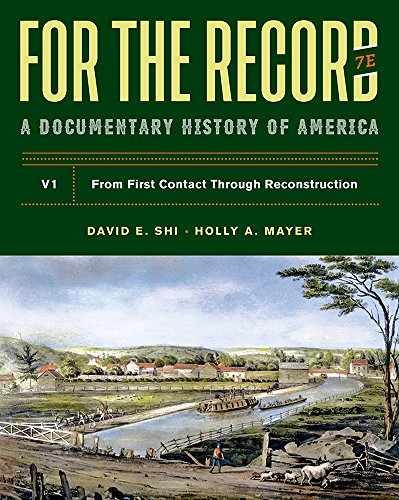 For the Record: A Documentary History – Paperback, by Shi David E.; – Very Good