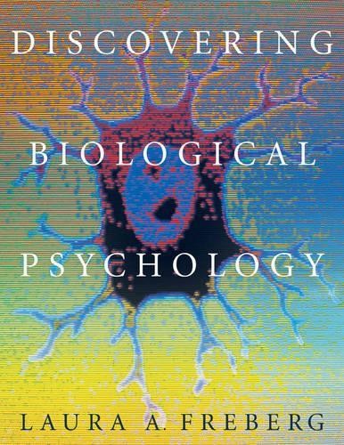 Discovering Biological Psychology, Freberg, Laura A.