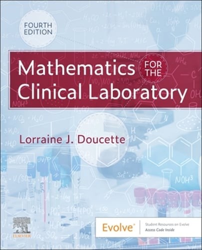 Mathematics for the Clinical Laboratory by Mt Doucette, Lorraine J, MS: Used