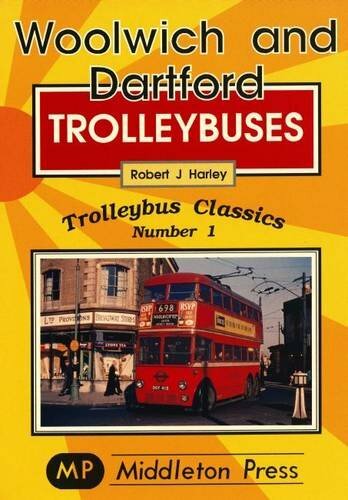 Woolwich and Dartford Trolleybuses: 3 by Harley, Robert J. Paperback Book The