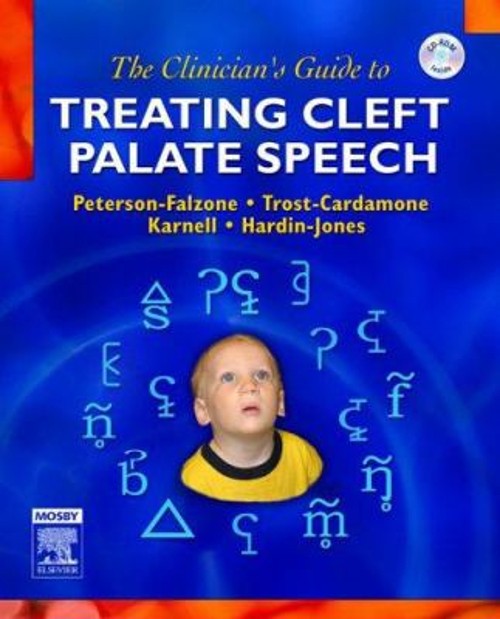 The Clinician’s Guide to Treating Cleft Palate Speech Paperback