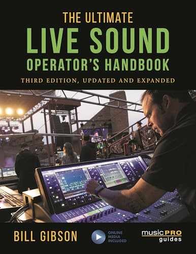 The Ultimate Live Sound Operator’s – Paperback, by Gibson Bill – Very Good
