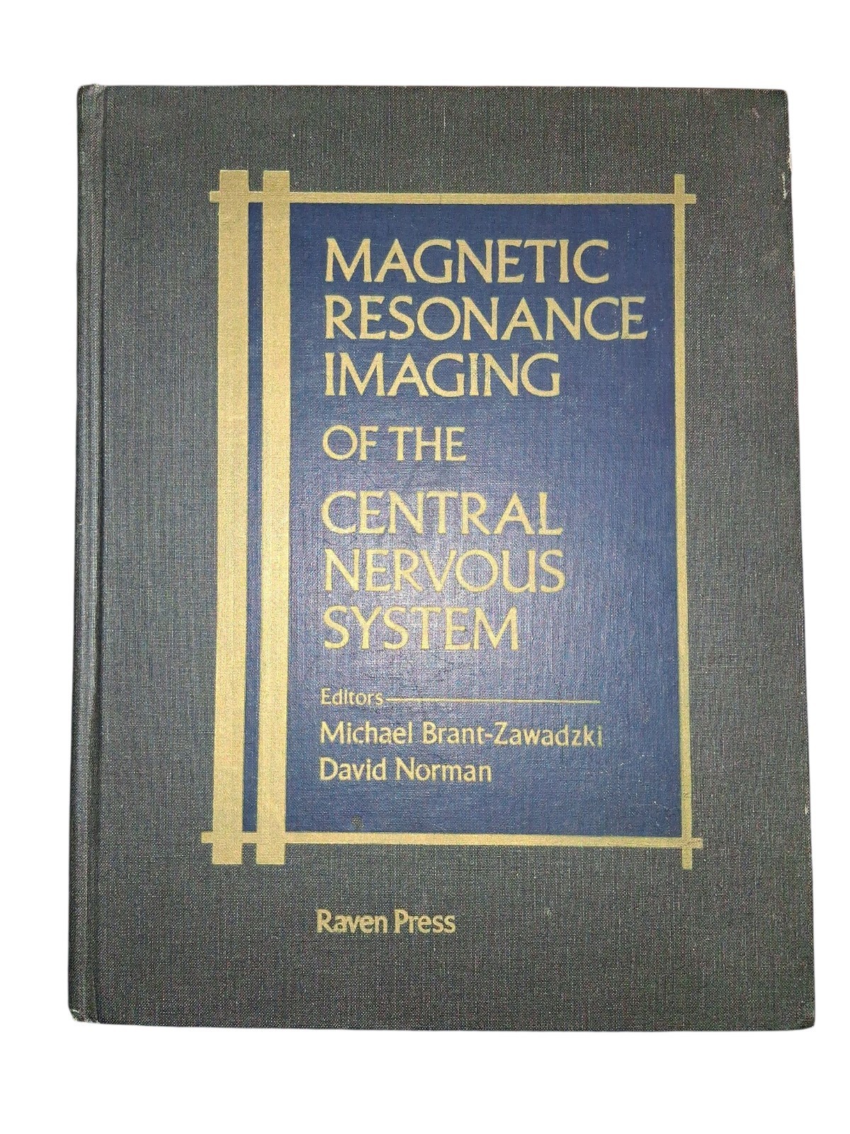 MAGNETIC RESONANCE IMAGING OF THE CENTRAL NERVOUS SYSTEM Zawadski & Norman 1987
