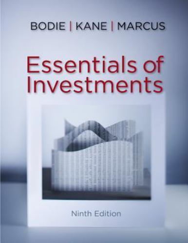 Essentials of Investments, 9th Edition, Zvi Bodie,Alex Kane,Alan J. Marcus, Very