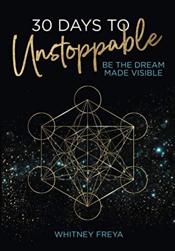 30 Days to Unstoppable: Be the Dream M… by Freya, Whitney Paperback / softback