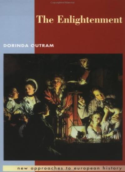 The Enlightenment (New Approaches to European History) By Dorind