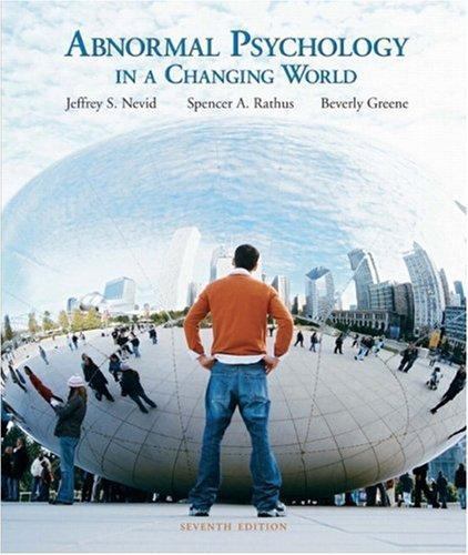 Mypsychlab Ser.: Abnormal Psychology in a Changing World by Jeffrey S. Nevid,…