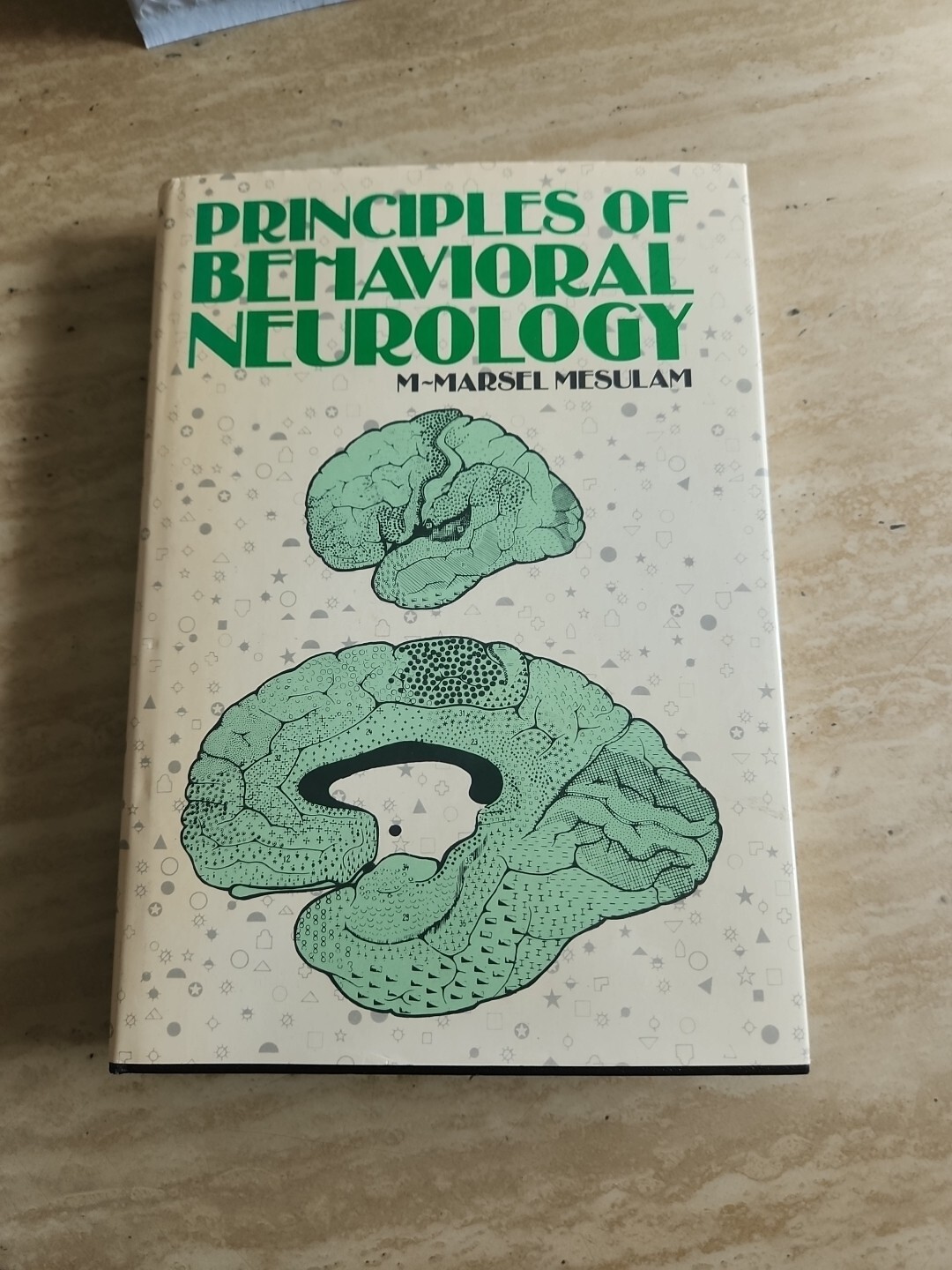 Principles Of Behavioral Neurology by M. Marsel Mesulam 1985 Hardcover 1st Ed