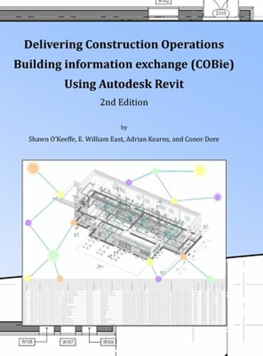Delivering COBie Using Autodesk Revit (2nd Edition) (Library Edition): New
