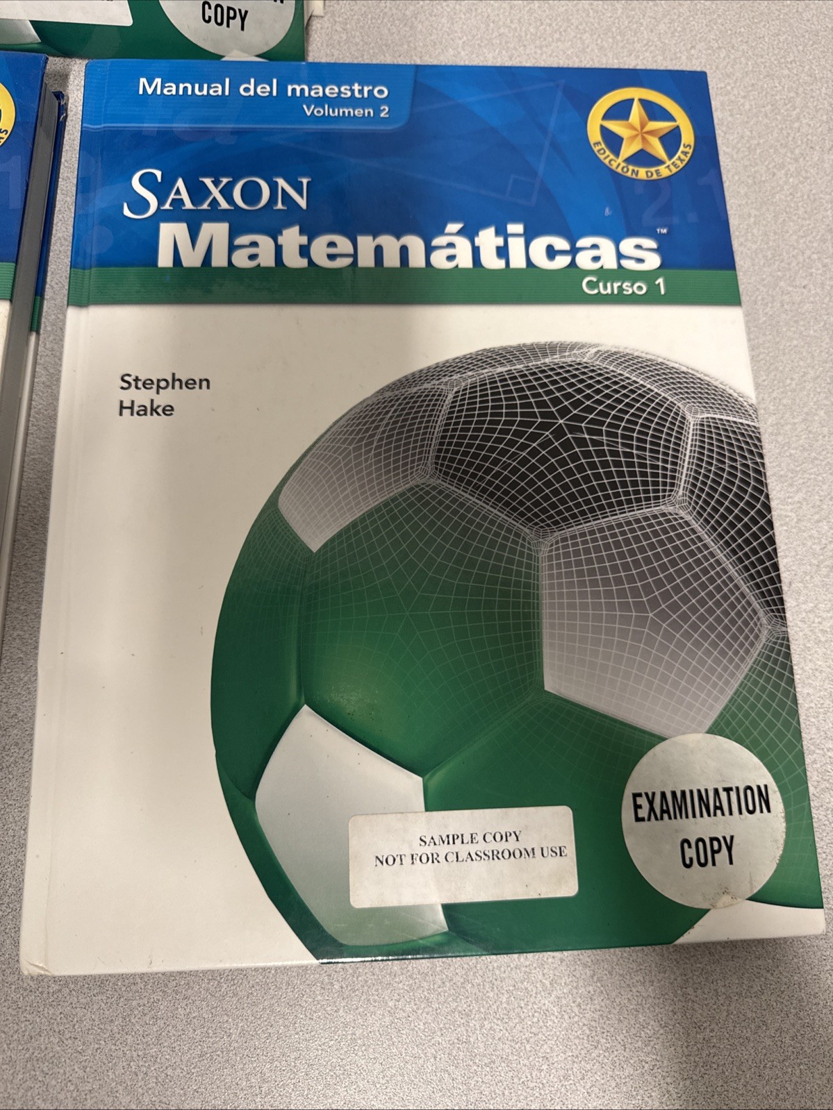 SAXON MATEMATICAS CURSO 1 MANUAL DEL MAESTRO Vol 1/2 -EDICION DE By Stephen Hake