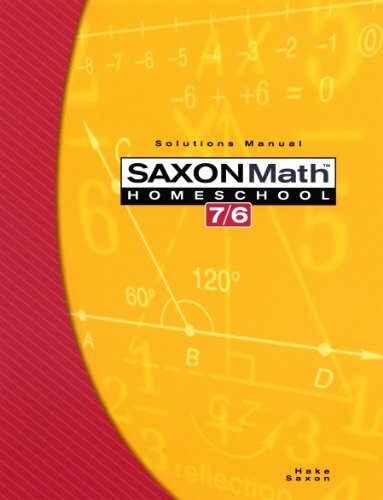 Saxon Math 7/6 Homeschool Solutions Manual by SAXON PUBLISHERS