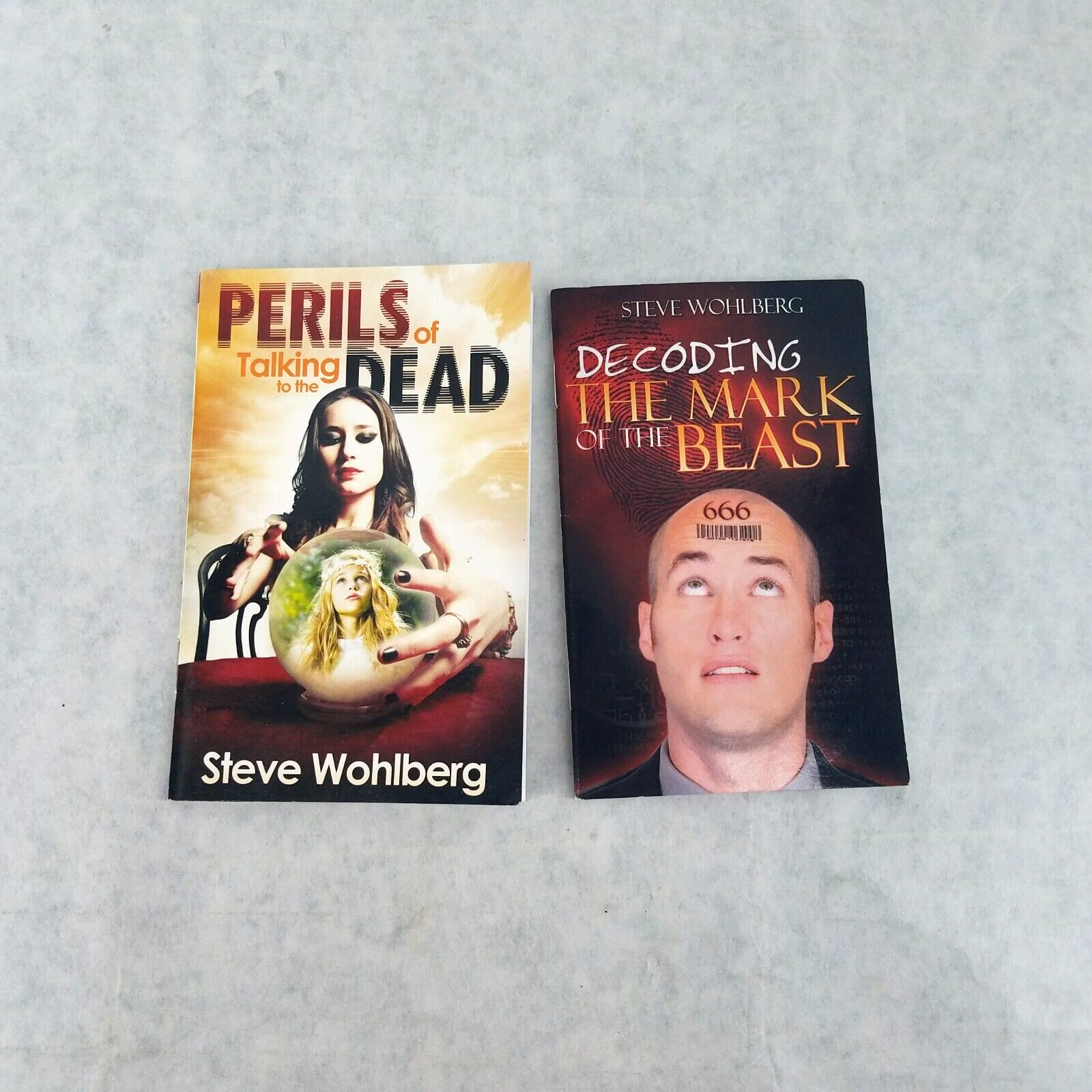 Steve Wohlberg Lot of 2 Booklets – Perils of Talking to the Dead, Mark of Beast