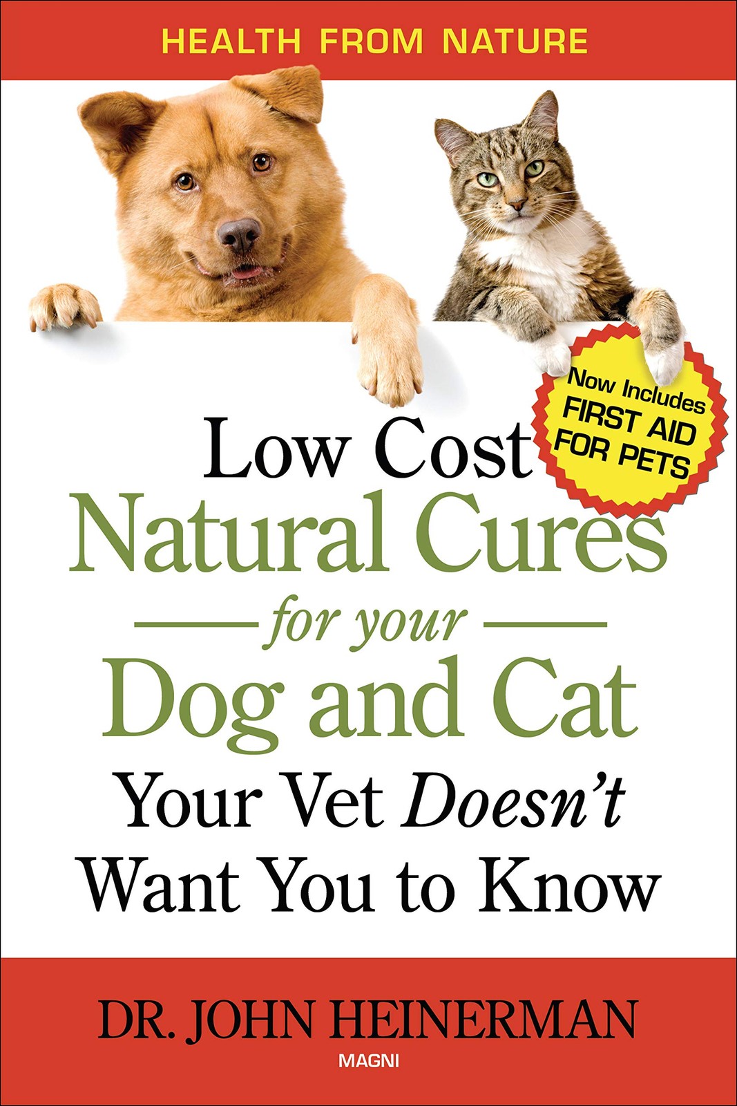 Low Cost Natural Cures for Your Dog and Cat Your Vet Doesn’t Want You to Kno…