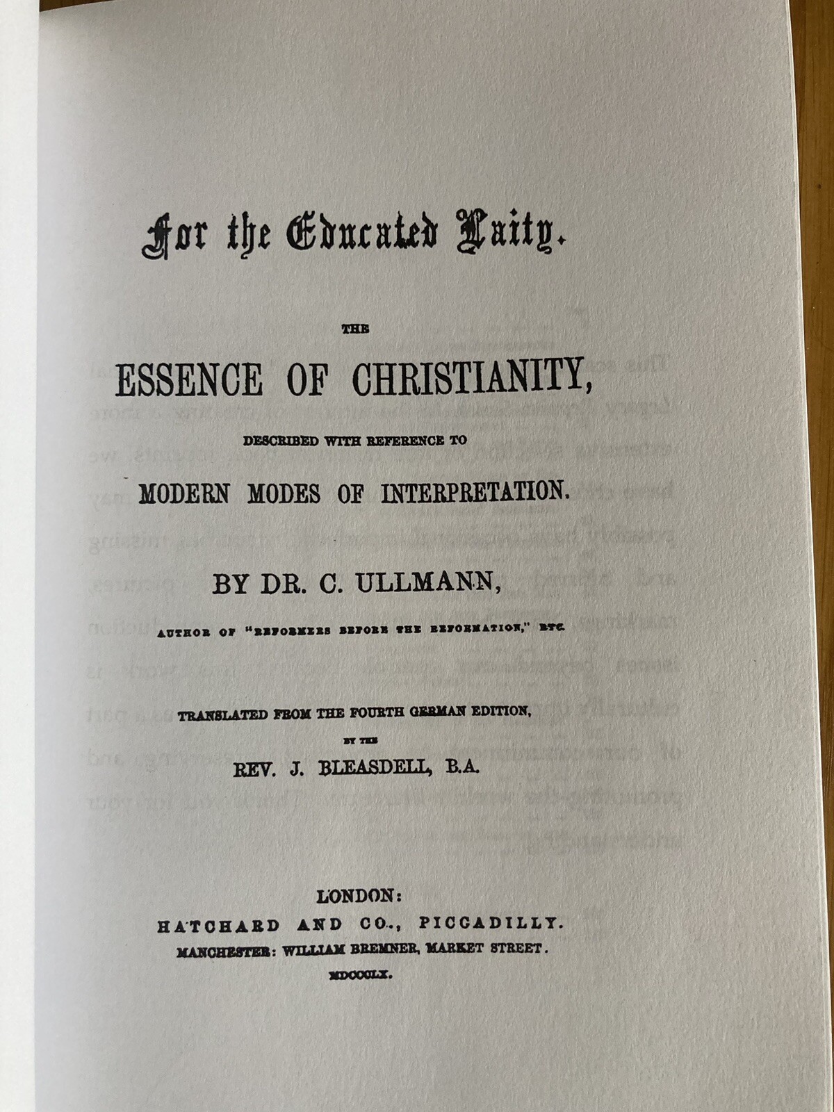 The Essence of Christianity: C. Ullman. 1860. Paperback Reprint from 2008.