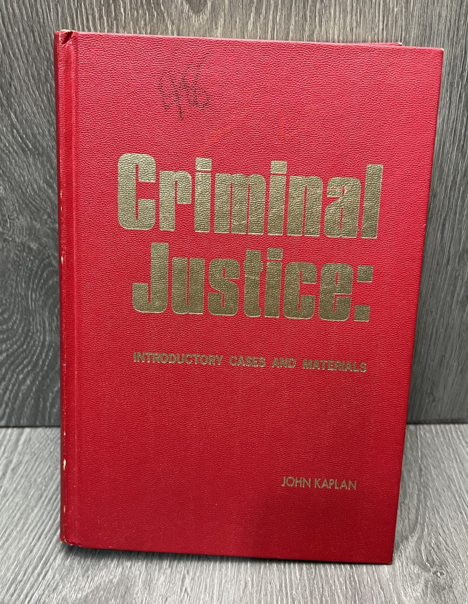 Criminal Justice Introductory Cases Materials John Kaplan 2nd Ed 1978 Hardcover