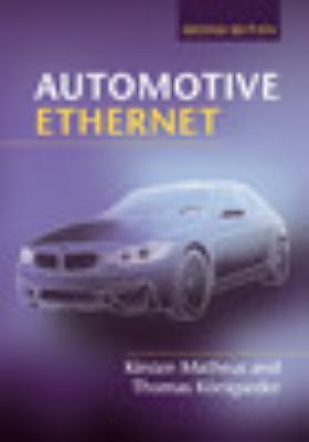 Automotive Ethernet, Matheus, Kirsten,Königseder, Thomas, Excellent Book
