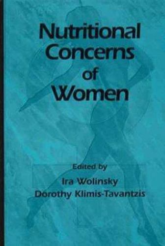 Nutritional Concerns of Women (Modern Nutrition) by Ira Wolinsky