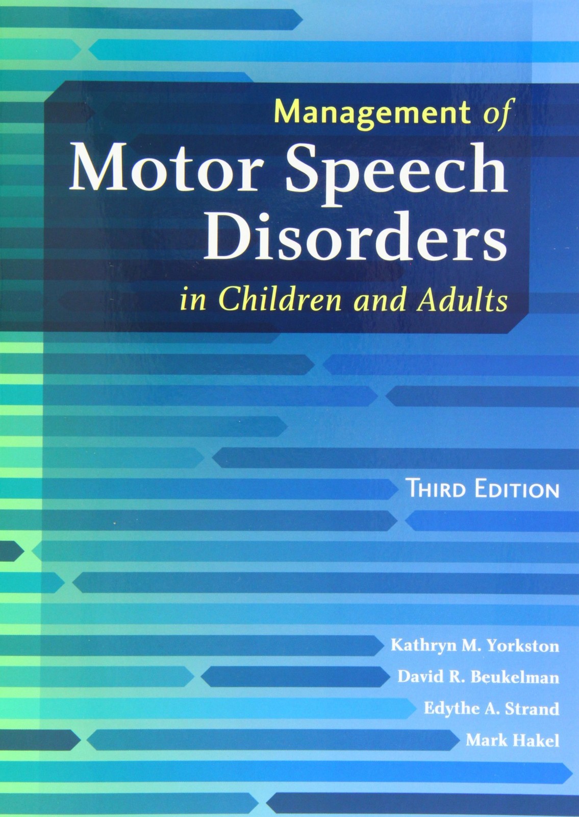 Management of Motor Speech Disorders in Children and Adults – paperback York…