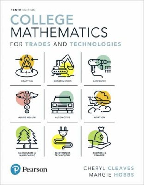 College Mathematics for Trades and Technologies Hardcover