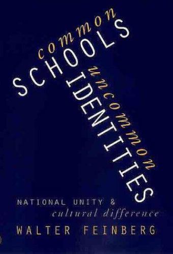 Common Schools/Uncommon Identities: National Unity and Cultural Difference, Fein