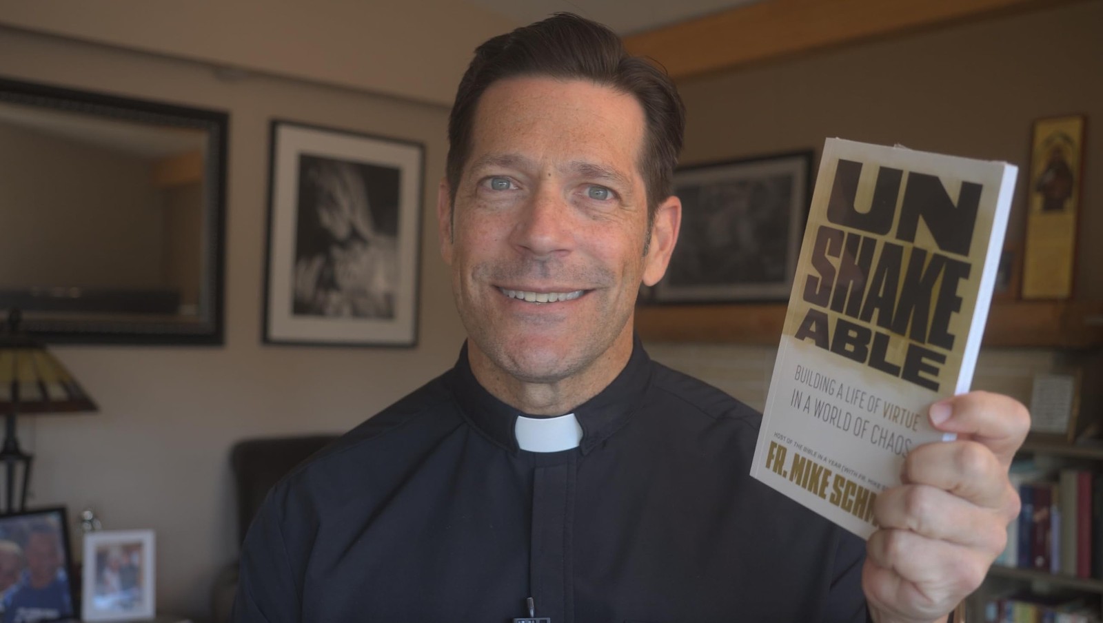 Unshakeable: Building a Life of Virtue in a World of Chaos