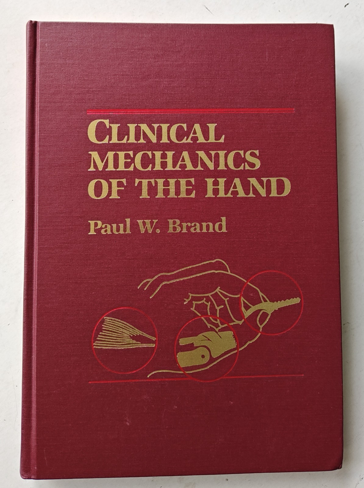 Clinical Mechanics of the Hand Illustrated Paul Brand 1985 Mosby HC