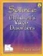 Source for Children’s Voice Disorders – paperback Swigert, Nancy B.