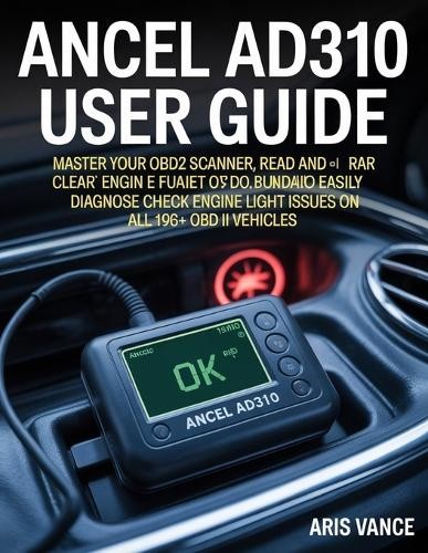 Aris Vance Ancel Ad310 User Guide (Paperback) (UK IMPORT)