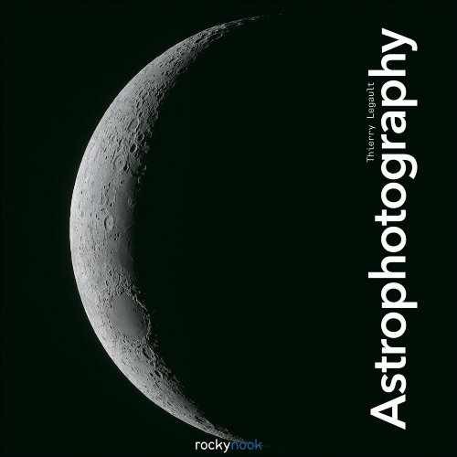 Astrophotography – Paperback, by Legault Thierry – Very Good