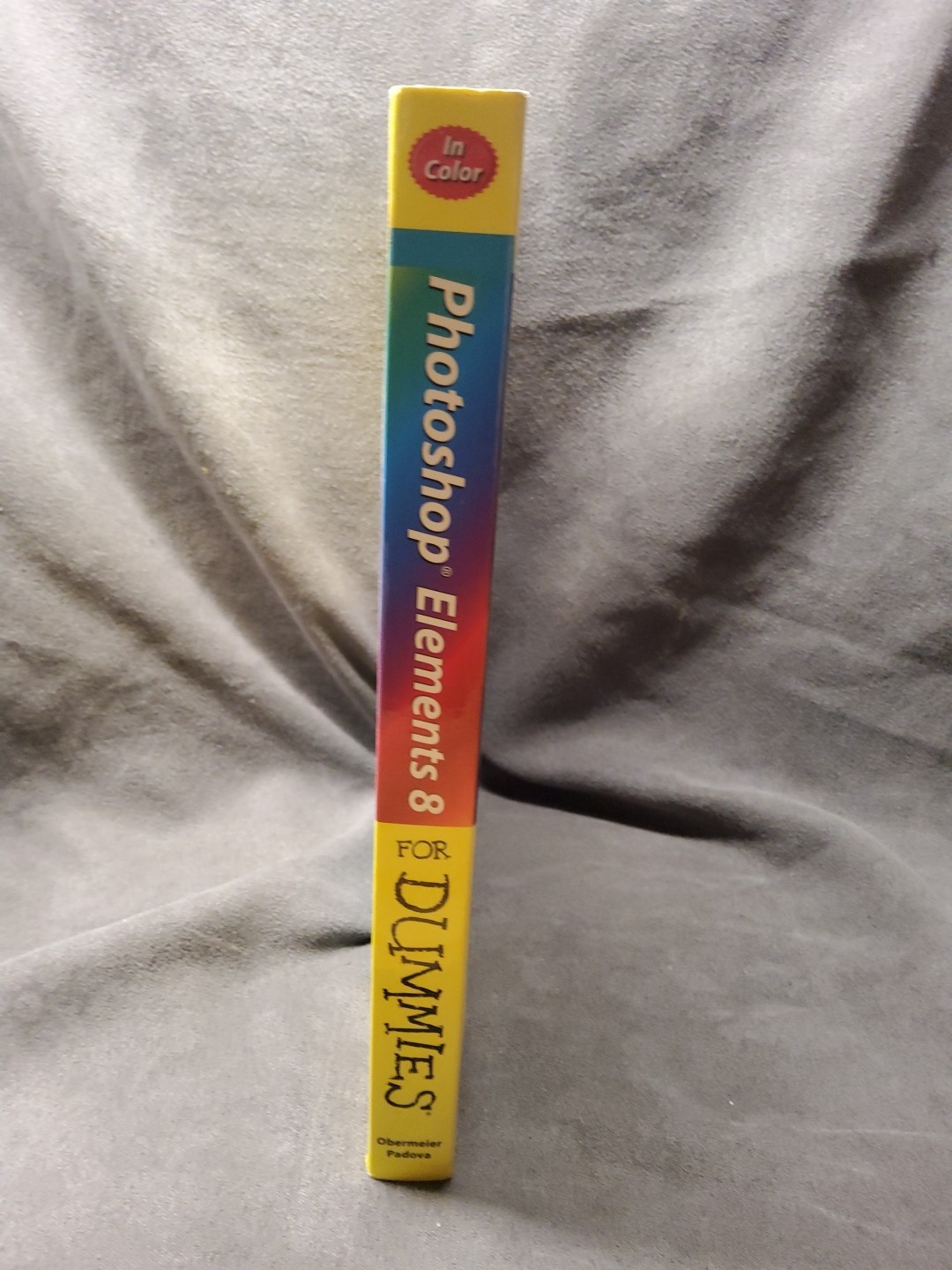 Photoshop Elements 8 for Dummies by Ted Padova and Barbara Obermeier (2009,…